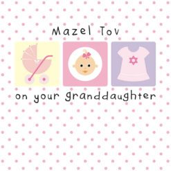 New Granddaughter Greeting Card